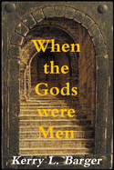 When the Gods Were Men