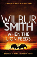 When the Lion Feeds: The book that started it all