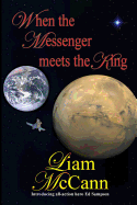 When the Messenger Meets the King