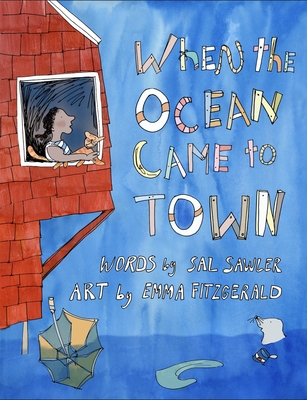 When the Ocean Came to Town - Sawler, Sal, and Fitzgerald, Emma