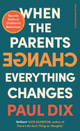 When the Parents Change, Everything Changes: Seismic Shifts in Children's Behaviour