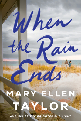 When the Rain Ends - Taylor, Mary Ellen