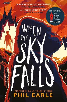 When the Sky Falls: The bestselling wartime animal tale inspired by a true story - Earle, Phil