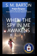 When the Spy in Me Awakens