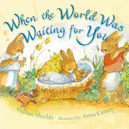 When the World Was Waiting for You (Padded Board Book)