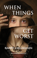 When Things Get Worst: Book One in the Sweetwater Calhoun Series