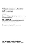 When to screen in obstetrics and gynecology