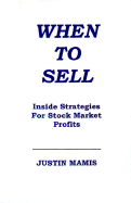 When To Sell: Inside Strategies for Stock Market Profits