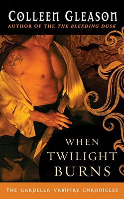 When Twilight Burns - Gleason, Colleen