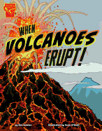 When Volcanoes Erupt!