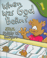 When Was God Born?