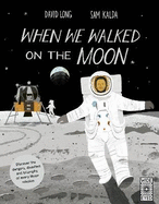 When We Walked on the Moon