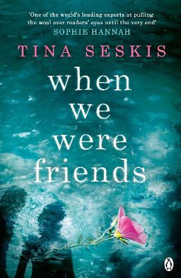 When We Were Friends - Seskis, Tina