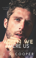 When We Were Us: A Dark Mafia Romance