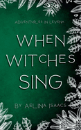 When Witches Sing: Yuletide Special