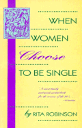 When Women Choose to Be Single - Robinson, Rita