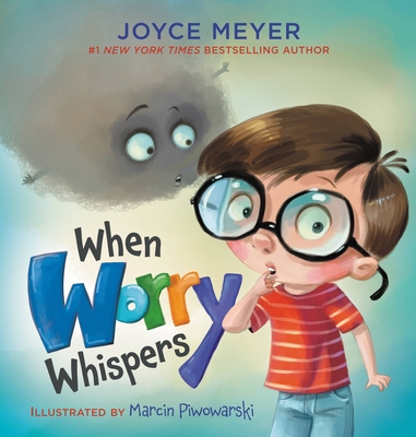 When Worry Whispers - Meyer, Joyce