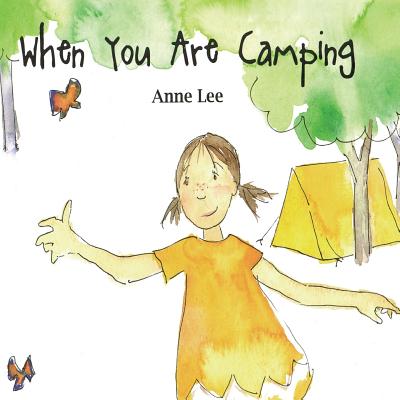 When You Are Camping - Lee, Anne