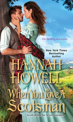 When You Love a Scotsman - Howell, Hannah