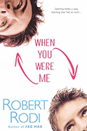 When You Were Me - Rodi, Robert