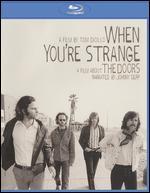 When You're Strange: A Film About The Doors [Blu-ray]