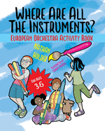 Where Are All The Instruments? European Orchestra Activity Book