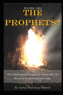 Where Are the Prophets?