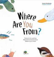Where Are You From?: Oviparous & Viviparous Animals