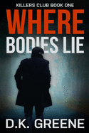 Where Bodies Lie (Large Print Edition)