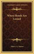 Where Bonds Are Loosed