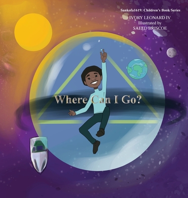 Where Can I Go? - Leonard, Ivory M, IV