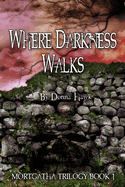 Where Darkness Walks