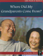 Where Did My Grandparents Come From? - Smith, Ben