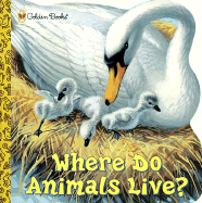 Where Do Animals Live? - Daly, Kathleen N