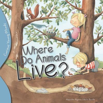 Where Do Animals Live? - Algarra, Alejandro, and Bonilla, Rocio