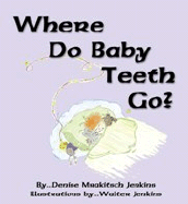 Where Do Baby Teeth Go?