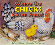 Where Do Chick's Come From?