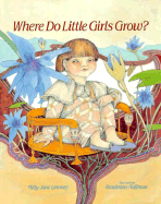 Where Do Little Girls Grow?