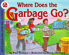 Where Does the Garbage Go?: Revised Edition - Showers, Paul