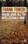 Where Have All the Intellectuals Gone? 2nd Edition: Confronting 21st Century Philistinism
