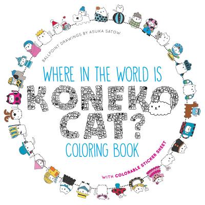 Where in the World Is Koneko Cat? Coloring Book: Coloring Around the World - Satow, Asuka