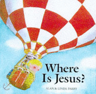 Where is Jesus?