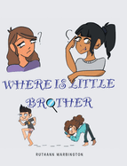 Where Is Little Brother?