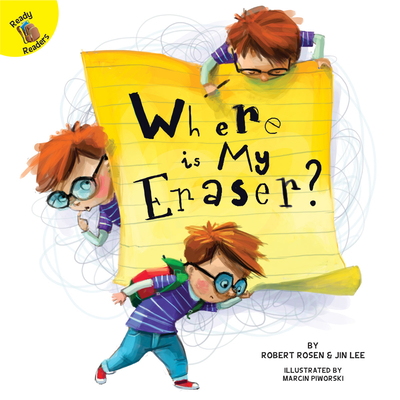 Where Is My Eraser? - Rosen, Robert