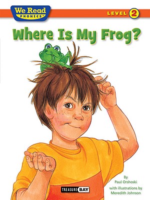 Where Is My Frog? - Orshoski, Paul