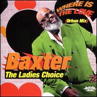 Where Is the Love - Baxter