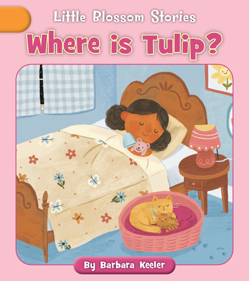 Where Is Tulip? - Keeler, Barbara