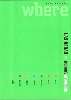 Where Las Vegas Popout Cityguide - Fullman, Joe, Mr., and Chun, Kimberly (Contributions by), and Hajewski, Nancy (Contributions by)