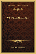 Where Lilith Dances