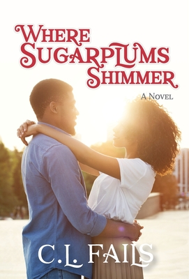 Where Sugarplums Shimmer - Fails, C L